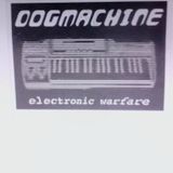 Dog Machine - Electronic Warfare