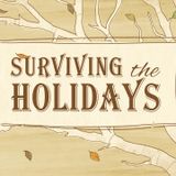 Ep 24 - Surviving the Holidays