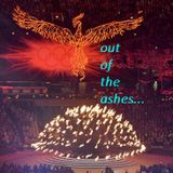 Out Of The Ashes...