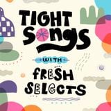 Tight Songs - Episode #93 (Feb. 20th, 2016)