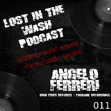 LOST IN THE WASH PODCAST 011 - ANGELO FERRERI