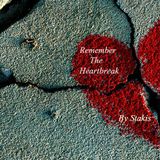 Remember The Heartbreak