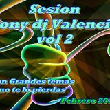 Sesion tony dj valencia vol 2