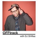 OFFtrack September 22nd 2012 with DJ Shiftee