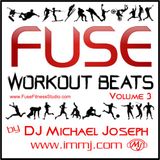 Fuse Workout Beats Volume 3 - Michael Joseph