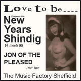 Jon Of The Pleased Live @ Love To Be "New Years Shindig" 1993 Part Two