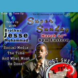 Lost Sheep Radio #7: Bro Jesse Muhammad "Social Media, The Time & What Must Be Done"