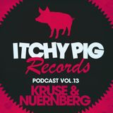 Itchy Pig Presents... Vol 13 - Kruse & Nuernberg
