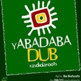 Yabadabadud Rasdiola Roots #9 part. Taina (08-11-12)
