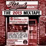 BLACK MARKET MIXTAPE // BEST RAP 2013