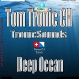 Tom Tronic CH - Deeper to Zürich© - TronicSounds® Zürich
