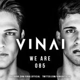VINAI Presents WE ARE 085