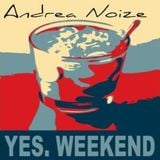 Yes Week End - Andrea Noize - 06.01.2012