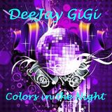 DeeJay GiGi - Colors in the nightMIX