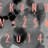 Skaņu mežs 2014 09 08 // Festivāls 2014 (1. daļa)