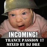 Trance Passion 17 Mixed By Dj Dré Aka Miele 16-05-2015