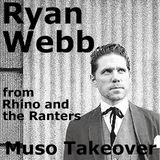 Muso Takeover: Ryan Webb of Rhino & The Ranters (22/01/2016)