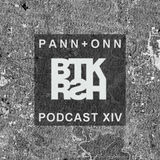 pann+onn - BTKRSH Podcast #14