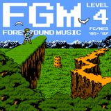 FGM: Foreground Music, Level 4! FC/NES '86-'87