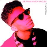 LIVE FROM MORDY'S HOUSE - EP 20