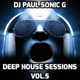DJ PAUL SONIC G Present DEEP HOUSE SESSIONS vol.5