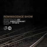 Reminiscence Show 18112012 @ jungletrain.net