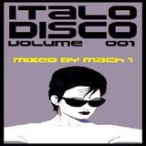 DJ MACH 1 presents: Italo Disco Vol. 001