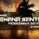 RadioShow #005 Semana Santa Progressive Edition mixed by Benny Sendiz R. [Radio Universidad PV 104.3