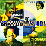 DJ Clarck - Brasilidades 001 - Jorge Ben Jor - Liniker - Tim Maia - Criolo