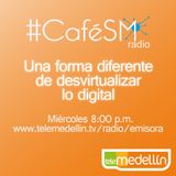 Resúmen en Tendencias Globales 2014 - Programa 0001 #CaféSM Radio