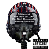 DJ Maverick Old Skool Hardcore Vol. XXVI "Red Alert! The sound of Acen are Seductive"