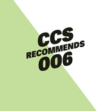 CCS Recommends 006