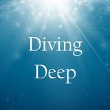 Diving Deep