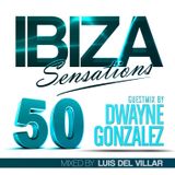 Ibiza Sensations 50 Guest Mix by Dwayne Gonzalez