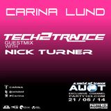 Nick Turner - Guest Mix / Carina Lund Tech2Trance Show (AWOT/PARTY103)