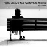 You Leave Me Wanting More