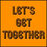 Let's Get Together