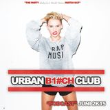 URBAN BITCH CLUB - CLUB TOUR PODCAST - Vol.4 JUNI 2K15