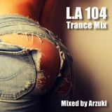 Arzuki - Look Ahead 104 Trance Mix (04.14.2014)