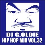 DJ G.Oldie HIP HOP MIX VOL32