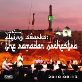 The Ramadan Orchestra (Flying Sparks 2010-08-13)