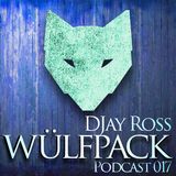 Jay Ross Wülfpack Podcast Ep.017
