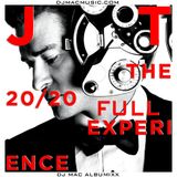 Justin Timberlake - The FULL 20/20 Experience (DJ MaC AlbuMixx)