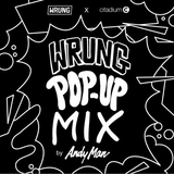 dj andyman wrung x citadium mix