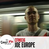 Colair.FM #36 Guest Joe Europe