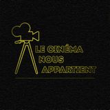 Le Cinéma Nous Appartient - S01E02