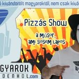 Pizzás Show - Szökő', év?