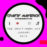 THE CRAFT/WORK MIX JANUARY 2013 PART 1 OF 2