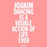 Test Pressing #420 / Dancing Is A Visible Action Of Life / 1998 / Joakim