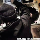 I AM JESSE - LIVE TECHNO SET